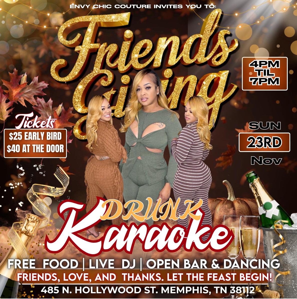 Friendsgiving Drunk Karaoke Edition flyer featuring Envy Chic Couture event details